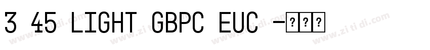 3 45 Light GBpc EUC 字体转换